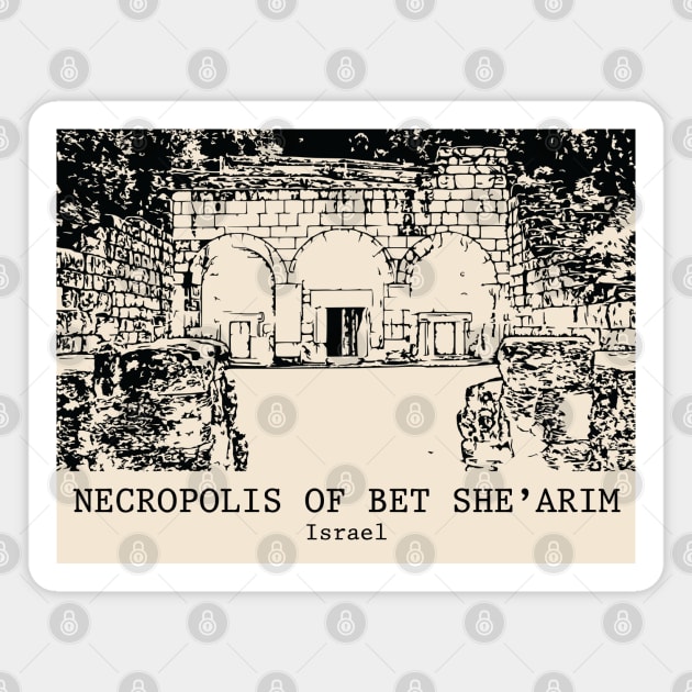 Necropolis of Bet She’arim - Israel Magnet by Lakeric